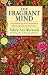 Fragrant Mind: Aromatherapy for Emotional and Mental Well-being by Valerie Ann Worwood ISBN 0385405367