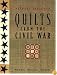 Quilts from the Civil War: Nine Projects, Historic Notes, Diary Entries