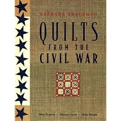 Quilts from the Civil War: Nine Projects, Historic Notes, Diary Entries