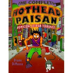 Completed Hothead Paisan: Homicidal Lesbian Terrorist