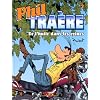 Phil Tra�re, tome 2 : De l'huile dans les veines