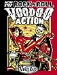 Non-stop Rock 'n' Roll Voodoo Action