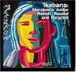 Ikebana-Merzbow S Amlux Rebuil