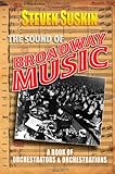 The Sound of Broadway Music: A Book of Orchestrators and Orchestrations