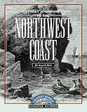 Longstreet Highroad Guide to the Northwest Coast (Longstreet Highroad Coastal Guide Series)