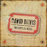 David Davis & The Warrior River Boys - Two Dimes & A Nickel