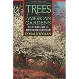 Trees for American Gardens (3rd Ed.)