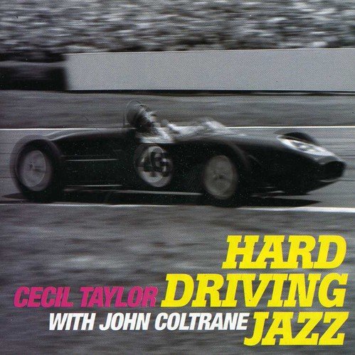 Cecil Taylor - Hard Driving - Zortam Music