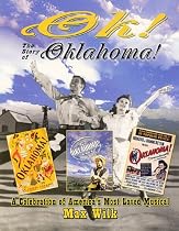 OK! The Story of Oklahoma!: A Celebration on America's Most Beloved Musical