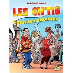 Les Ch'tis : Salut les biloutes