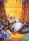 La Bella Durmiente: Cuento Ballet de Pjotr Iljich Tchaikovsky [With CD] (Spanish Edition)