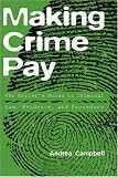 Making Crime Pay: The Writer's Guide to Criminal Law, Evidence, and Procedure