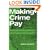 Making Crime Pay: The Writer's Guide to Criminal Law, Evidence, and Procedure