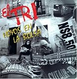 Letra de Hoyos en la Bolsa, El tri