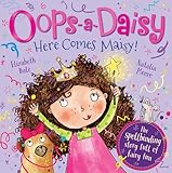 Oops-a-daisy : here comes Maisy!