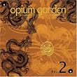 Opium Garden Miami Beach, Vol. 2