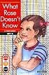 What Rose Does Not Know (Get Ready-Get Set-Read!)