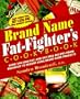 Brand Name Fat-Fighter's Cookbook
