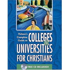 Nelson's Complete Guide To Colleges & Universities For Christians