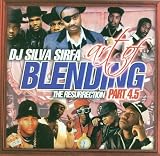 DJ SILVA SIR-FA Art Of Blending The Resurrection 4.5 [MIXTAPE] (UK Import) - 1. RUN DMC-Runs House /// JAY-Z & R KELLY-PRETTY GIRL 2. PUBLIC ENEMY-DON'T BELEIVE THE HYPE /// COMP-GET N 2 IT 3. JUNGLE BROTHERS-J. BEEZ /// COMP-GET N 2 IT 4. 4.5 SKIT 5 ERIC B. & RAKIM-PAID IN FULL /// BIG-ONE MORE CHANCE