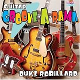 Guitar Groove-A-Rama by Duke Robillard