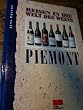 Reisen in die Welt des Weins. Piemont