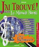 Revue Gallimard  / J'ai trouve le manoir hante special halloween