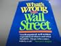 What's Wrong With Wall Street: Short-Term Gain and the Absentee Shareholder