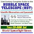 21st Century Complete Guide to the Hubble Space Telescope (HST) - Scientific Observations and Spacecraft, Amazing... by  World Spaceflight News