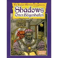 The Enemy within Campaign: Shadows Over Bogenhafen v. 1