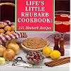 Life's Little Rhubarb Cookbook: 101 Rhubarb Recipes (Cooking at Its Best from Avery Color Studios)