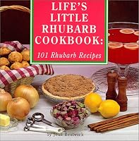 Life's Little Rhubarb Cookbook: 101 Rhubarb Recipes (Cooking at Its Best from Avery Color Studios)