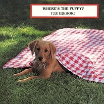 Where's the Puppy? (English/Russian) (Photoflap) (Russian Edition) (Photoflaps) Where's the Puppy? (English/Russian) (Photoflap) (Russian Edition) (Photoflaps)