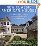 New Classic American Houses: The Architecture of Albert, Righter & Tittmann