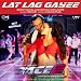 Lat Lag Gayee