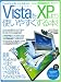 Windows VistaをXPより使いやすくする本!―とっつきにくい最新OSをこの本で快適化! (100%ムックシリーズ)