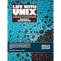 Life With Unix: A Guide for Everyone