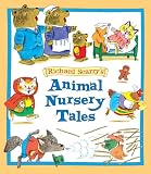 Richard Scarry's Animal Nursery Tales (Picture Book) Richard Scarry