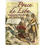 Ponce De Leon: Exploring Florida And Puerto Rico (In the Footsteps of Explorers) book cover