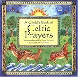 A Child's Book of Celtic Prayers