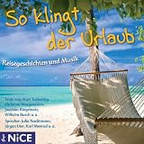 Produkt-Bild: So klingt der Urlaub. Reisegeschichten und Musik