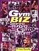 Gym Biz: Starting and Running Your Own Gym for Profit