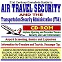 21st Century Complete Guide to Air Travel Security and the Transportation Security Administration (TSA), Airport Screening, Bombs and Explosives, Airplane ... Destruction WMD, First Responder CD-ROM)