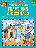 Fractured Math Fairy Tales: Fractions & Decimals (Fractured Math Fairy Tales)