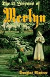 21 Lessons of Merlyn: a Study in Druid Magic and Lore
