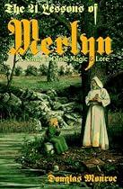 The 21 Lessons of Merlyn: Study in Druid Magic and Lore