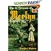The 21 Lessons of Merlyn: A Study in Druid Magic and Lore