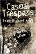 Casual Trespass