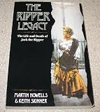 The Ripper Legacy: Life and Death of Jack the Ripper