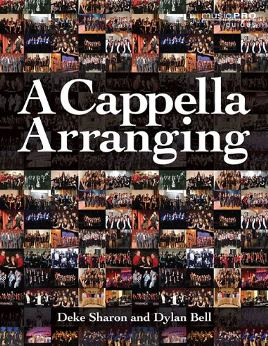 A Cappella Arranging (Music Pro Guides)